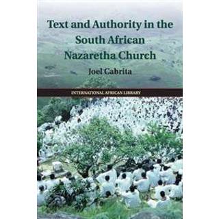 Text and Authority in the South African Nazaretha Church