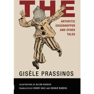 The Arthritic Grasshopper: Collected Stories, 1934-1944
