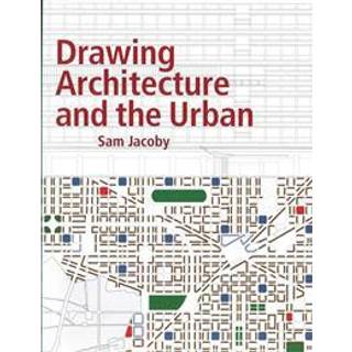 Drawing Architecture and the Urban