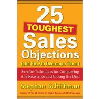 25 Toughest Sales Objections-and How to Overcome Them