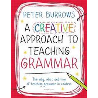 A Creative Approach to Teaching Grammar