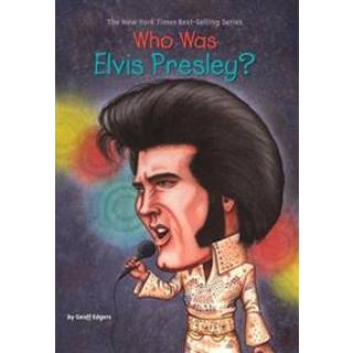Who Was Elvis Presley?