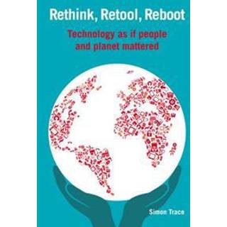 Rethink, Retool, Reboot