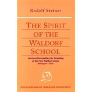 The Spirit of the Waldorf School