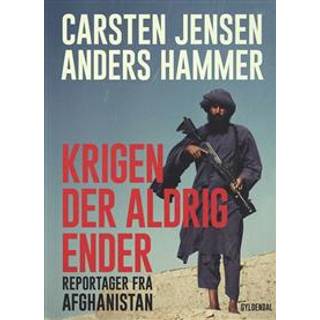 Krigen der aldrig ender - Carsten Jensen; Anders Hammer