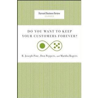 Do You Want to Keep Your Customers Forever?