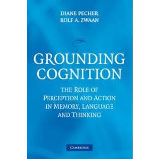 Grounding Cognition