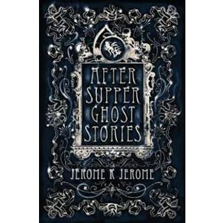 After-Supper Ghost Stories