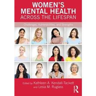 Women's Mental Health Across the Lifespan