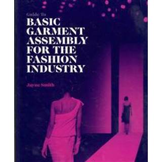 Guide to Basic Garment Assembly for the Fashion Industry