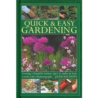 Quick & Easy Gardening