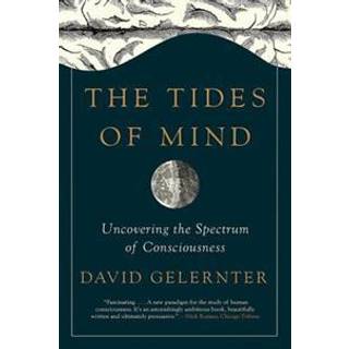 The Tides of Mind - Uncovering the Spectrum of Consciousness