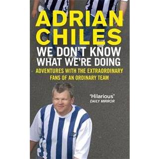 We Don't Know What We're Doing