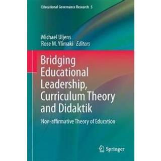 Bridging Educational Leadership, Curriculum Theory and Didaktik