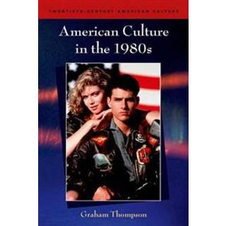 American Culture in the 1980s