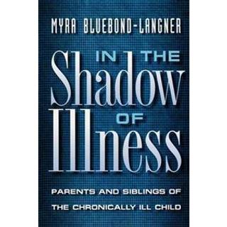 In the Shadow of Illness