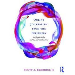Online Journalism from the Periphery