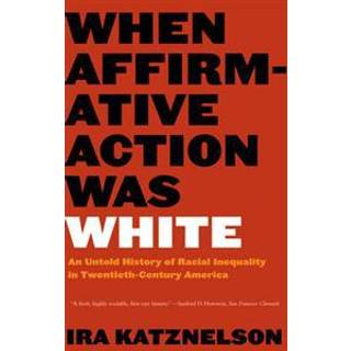 When Affirmative Action Was White