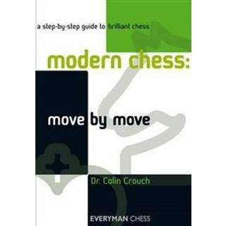 Modern Chess: Move by Move