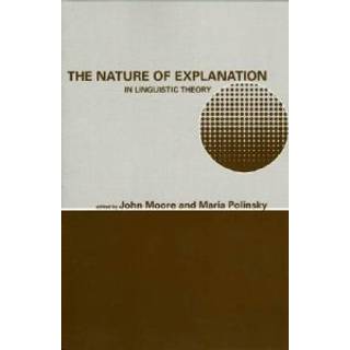 The Nature of Explanation in Linguistic Theory