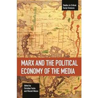 Marx And The Political Economy Of The Media