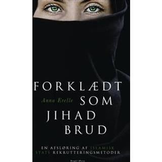 Forklædt som Jihad brud - Anna Erelle