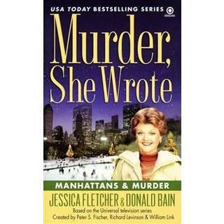 Murder, She Wrote: Manhattans & Murder