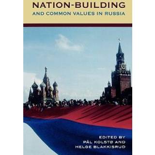 Nation-Building and Common Values in Russia
