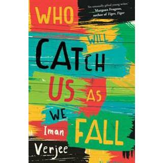 Who Will Catch Us As We Fall