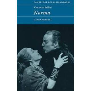 Vincenzo Bellini: Norma