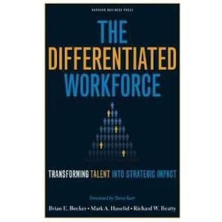 The Differentiated Workforce