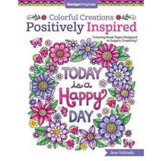 Colorful Creations Positively Inspired