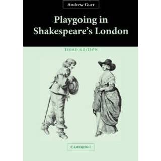 Playgoing in Shakespeare's London