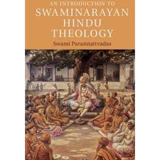 An Introduction to Swaminarayan Hindu Theology