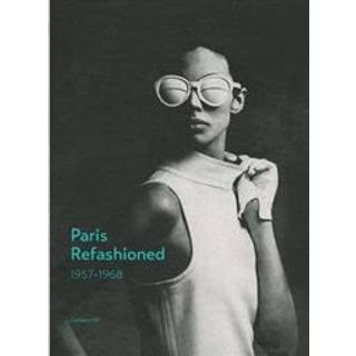 Paris Refashioned, 1957–1968