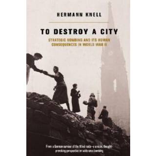 To Destroy A City