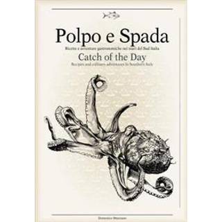 Polpo E Spada: Catch of the Day