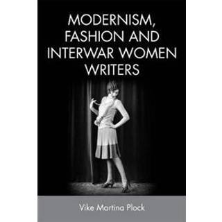 Modernism, Fashion and Interwar Women Writers