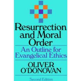 Resurrection and Moral Order