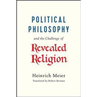 Political Philosophy and the Challenge of Revealed Religion