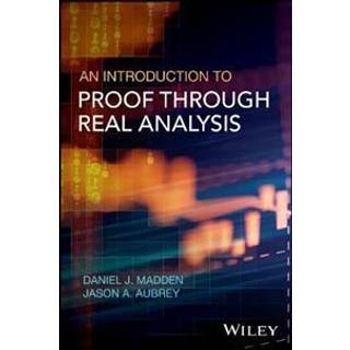 An Introduction to Proof through Real Analysis