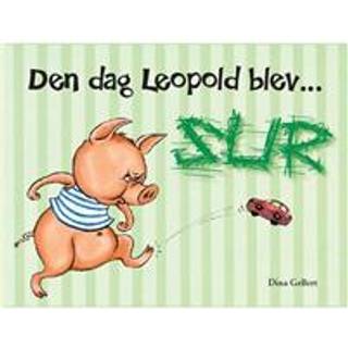 Den dag Leopold blev sur