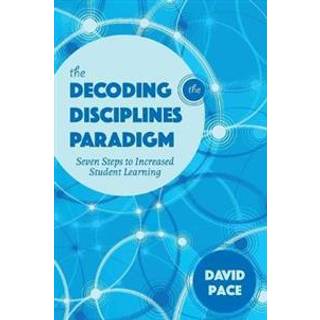 The Decoding the Disciplines Paradigm