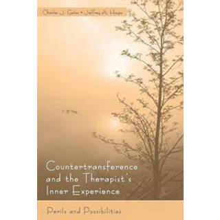 Countertransference and the Therapist's Inner Experience