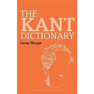 The Kant Dictionary