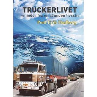 Truckerlivet - minder fra en svunden livsstil