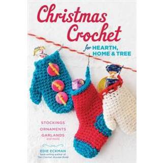Christmas Crochet for Hearth, Home & Tree
