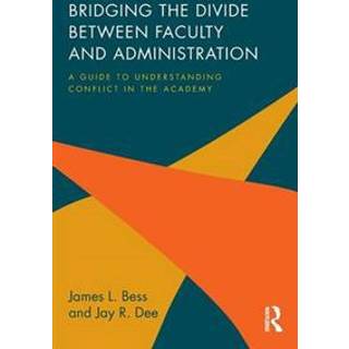 Bridging the Divide between Faculty and Administration