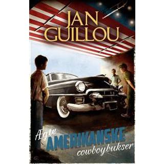 Jan Guillou - Det store århundrede 6 - Ægte amerikanske cowboybukser