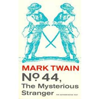 No. 44, The Mysterious Stranger